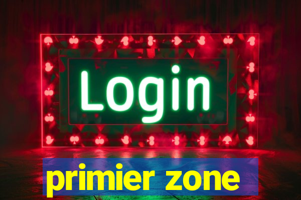 primier zone